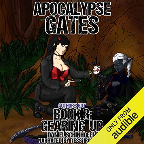Free Audiobook: Gearing Up (Apocalypse Gates Author’s Cut Series) by Daniel Schinhofen