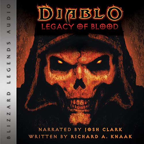 Free Audiobook: Diablo: Legacy of Blood by Richard A. Knaak