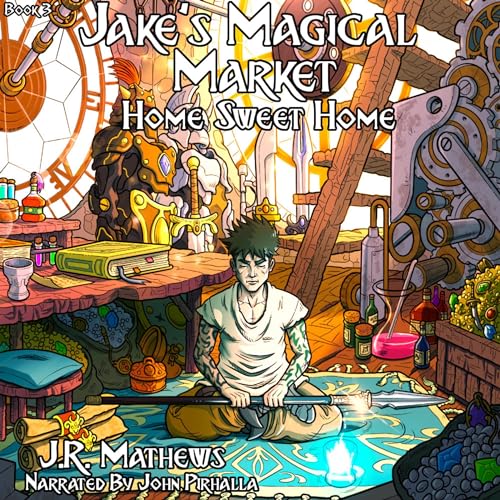 Stream Jake’s Magical Market 3 by J.R. Mathews