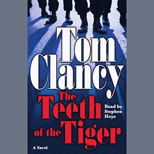The Teeth of the Tiger (A Jack Ryan Jr. Novel)