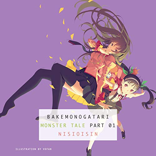 BAKEMONOGATARI, Part 1 (NISIOISIN)