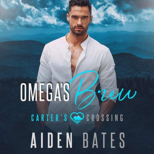 Omega’s Brew (Carter’s Crossing Series)