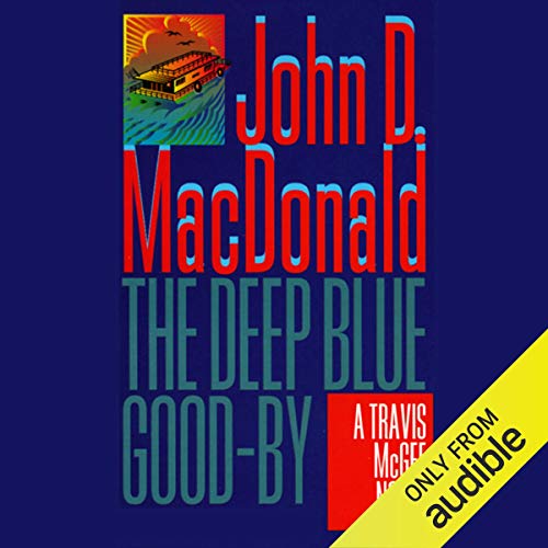 The Deep Blue Good-By (Travis McGee) — Narrated Edition