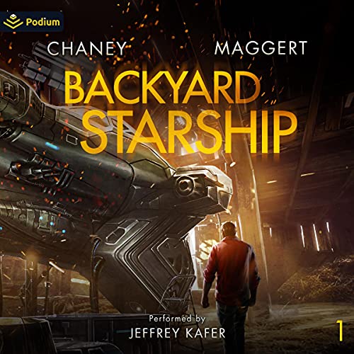 Backyard Starship — Narrated Edition