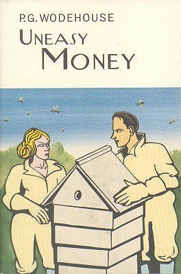 P.G. Wodehouse: Uneasy Money
