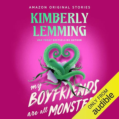 My Boyfriends Are All Monsters (Scared Sexy Collection) Audiobook