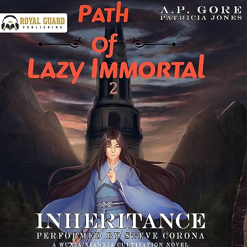 Inheritance (Path of Lazy Immortal) (A.P. Gore, Patricia Jones)