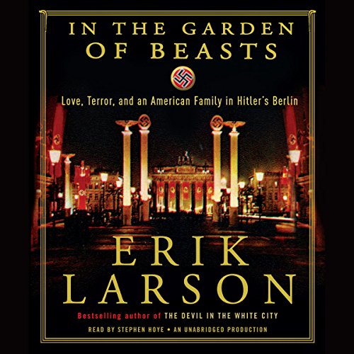 In the Garden of Beasts (Erik Larson)