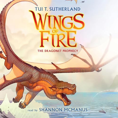 Free Audiobook: The Dragonet Prophecy (Wings of Fire) by Tui T. Sutherland