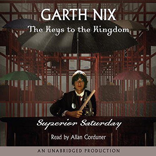 Superior Saturday (Keys To The Kingdom) — Narrated Edition