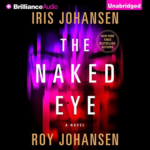 Stream The Naked Eye (Kendra Michaels) by Iris Johansen, Roy Johansen