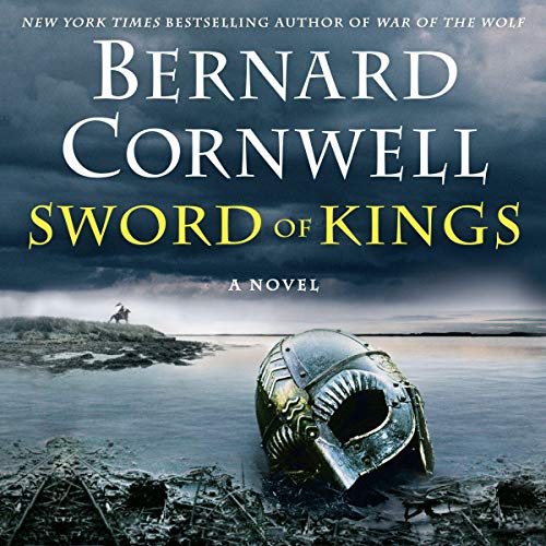 Sword of Kings: A Novel (Last Kingdom (formerly Saxon Tales)) Audiobook