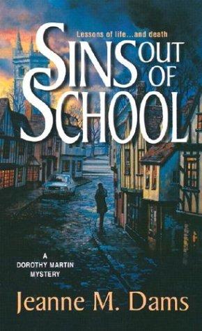 Sins Out of School (Dorothy Martin) (Jeanne Dams)