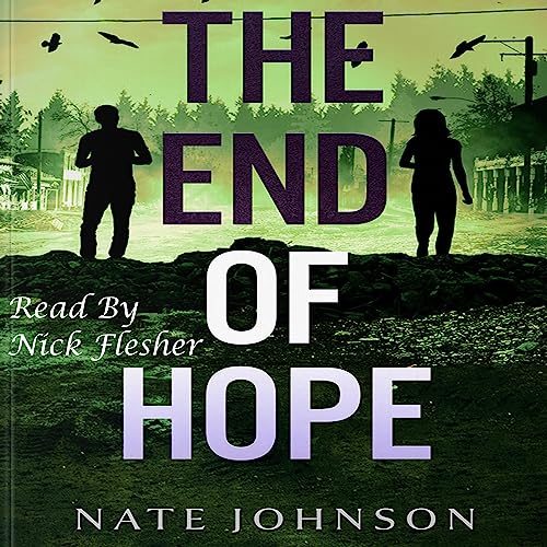 Nate Johnson: The End of Hope (The End of Everything)