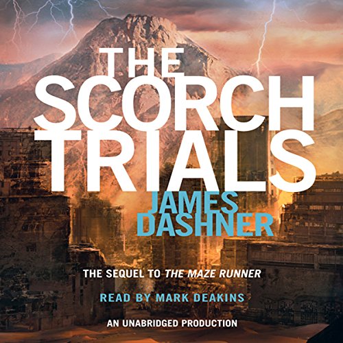 The Scorch Trials (The Maze Runner) Audiobook