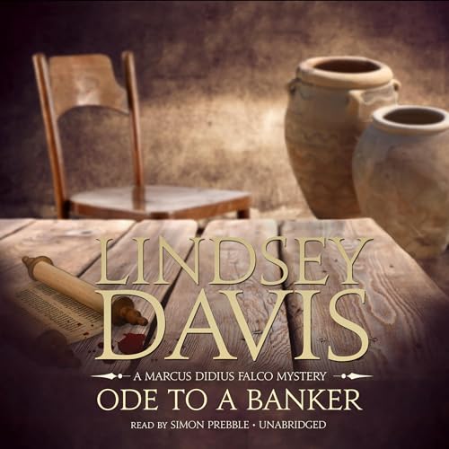 Ode to a Banker (Marcus Didius Falco) — Narrated Edition