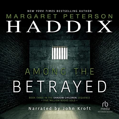 Stream Among the Betrayed (Shadow Children) by Margaret Peterson Haddix