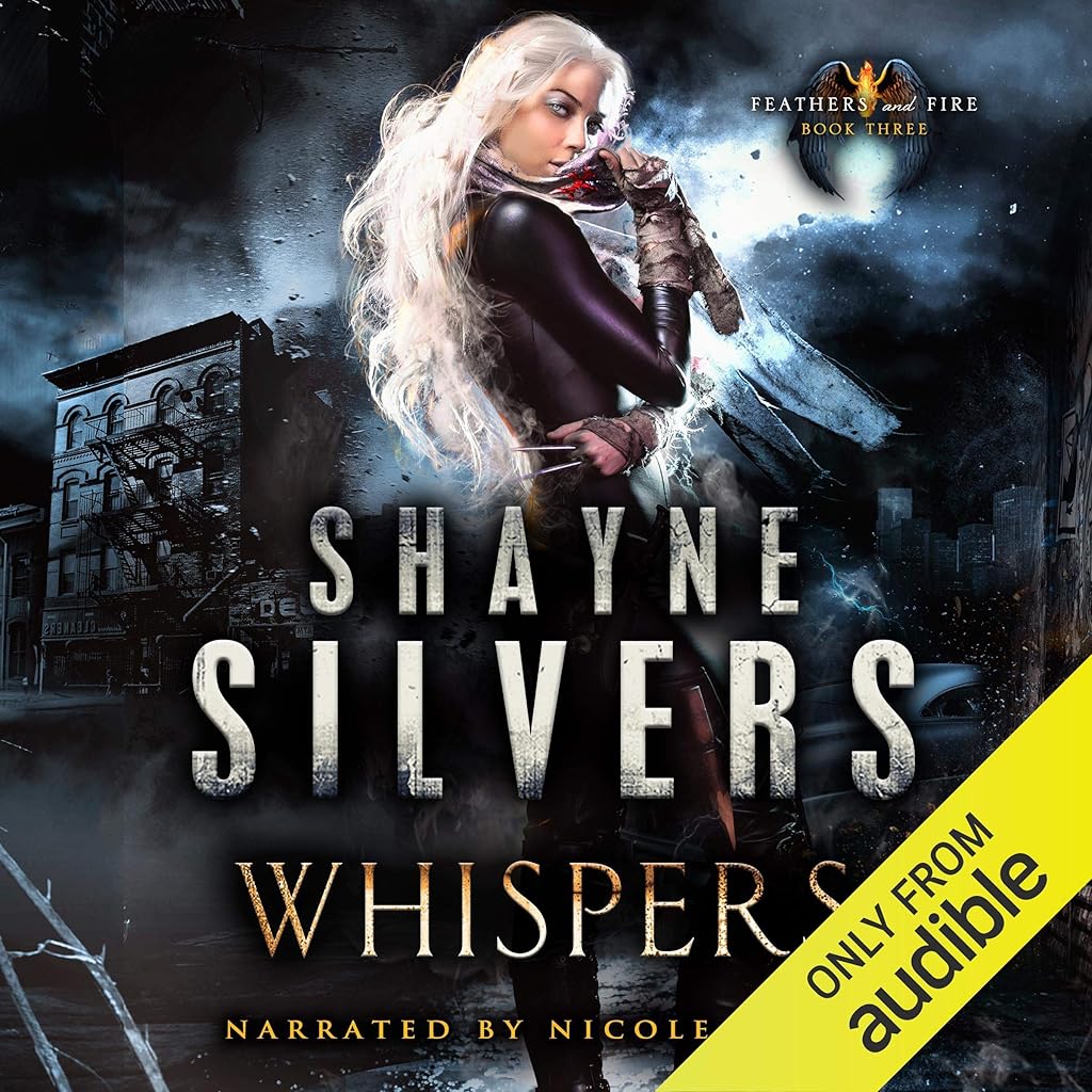 Free Audiobook: Whispers (Feathers and Fire Series) by Shayne Silvers