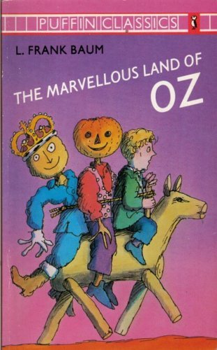 The Marvelous Land of Oz — Narrated Edition