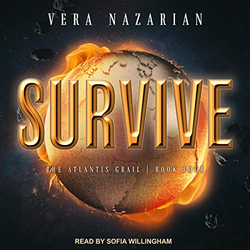 Listen to Survive (Atlantis Grail Series)