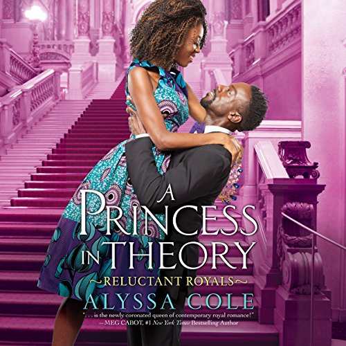 A Princess in Theory (Reluctant Royals) by Alyssa Cole (Audiobook)