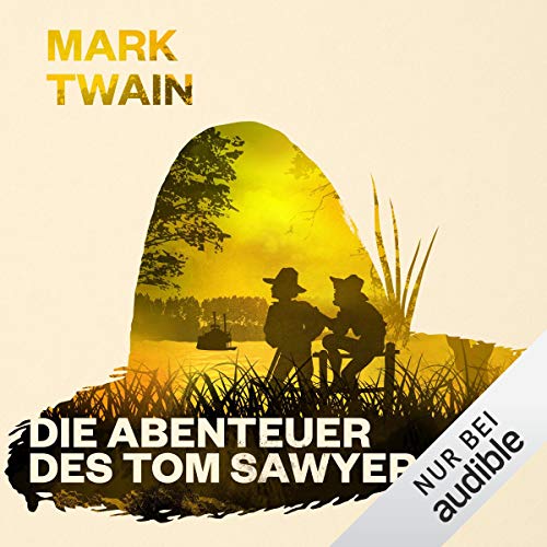Die Abenteuer des Tom Sawyer (Tom Sawyer und Huckleberry Finn) — Narrated Edition