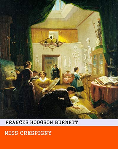 Miss Crespigny (Frances Hodgson Burnett)