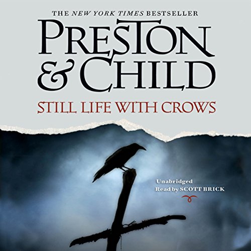 Still Life with Crows (Agent Pendergast) by Douglas Preston, Lincoln Child (Audiobook)