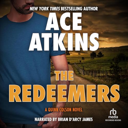 Free Audiobook: The Redeemers (Quinn Colson) by Ace Atkins