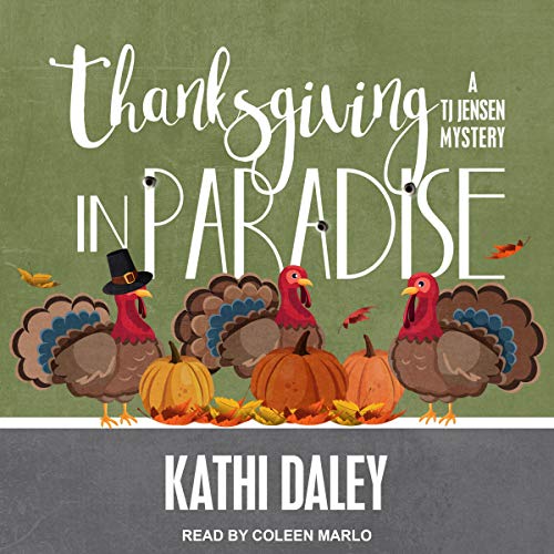 Free Audiobook: Thanksgiving in Paradise (TJ Jensen Mystery) by Kathi Daley