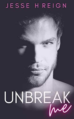 Unbreak Me — Narrated Edition