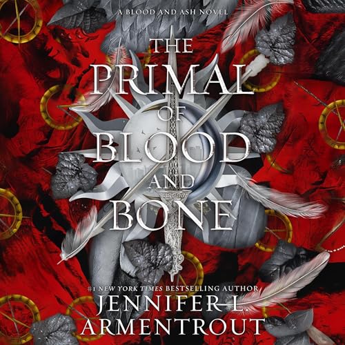 The Primal of Blood and Bone (Blood and Ash)