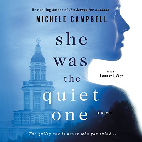 She Was the Quiet One by Michele Campbell (Audiobook)