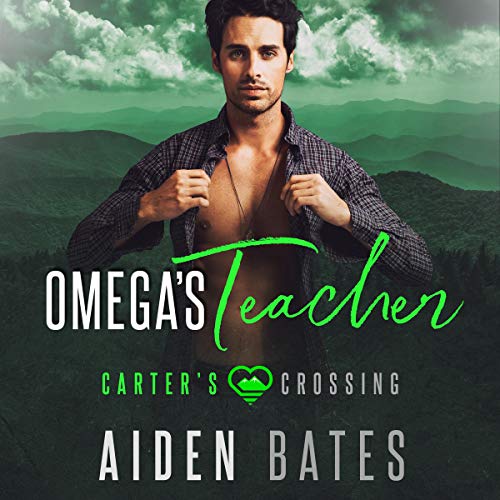Listen to Omega’s Teacher (Carter’s Crossing Series)