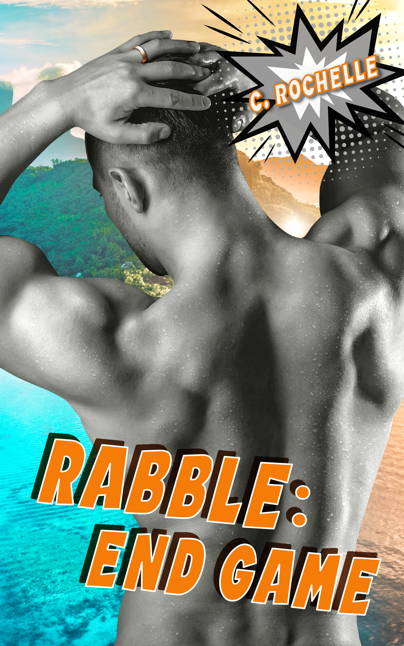 C. Rochelle: Rabble: End Game