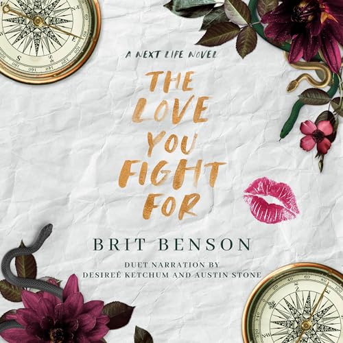 Free Audiobook: The Love You Fight For (Next Life) by Brit Benson