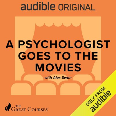 A Psychologist Goes to the Movies by Alex Swan (Audiobook)