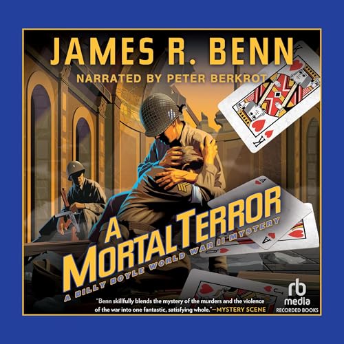 A Mortal Terror (Billy Boyle World War II Mystery) by James R. Benn (Audiobook)