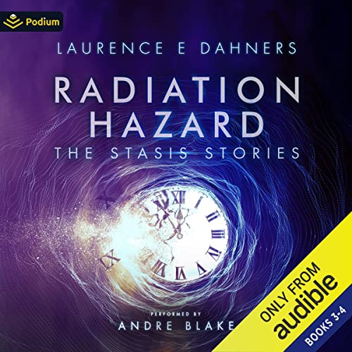 Stream Radiation Hazard: Publisher’s Pack (The Stasis Stories) by Laurence Dahners