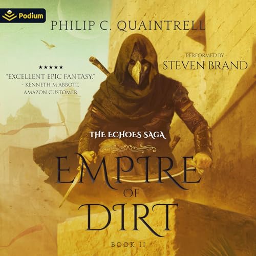 Stream Empire of Dirt (The Echoes Saga) by Philip C. Quaintrell