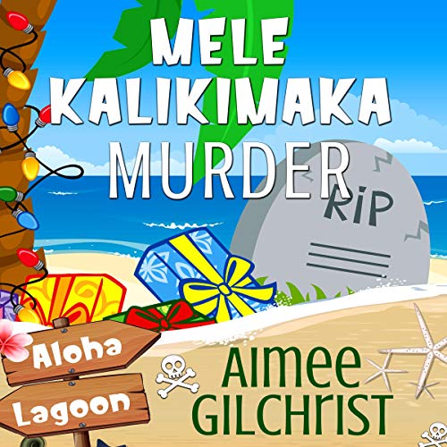 Mele Kalikimaka Murder (Aloha Lagoon Mysteries Series)