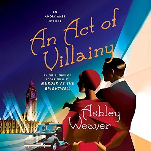 An Act of Villainy (Amory Ames Mysteries) — Narrated Edition