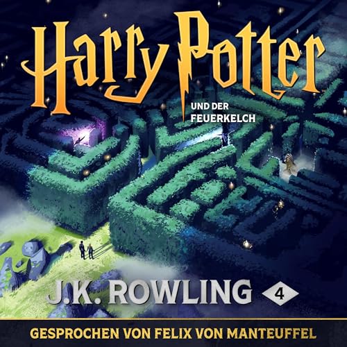 Harry Potter und der Feuerkelch (Harry Potter [German Edition]) — Narrated Edition