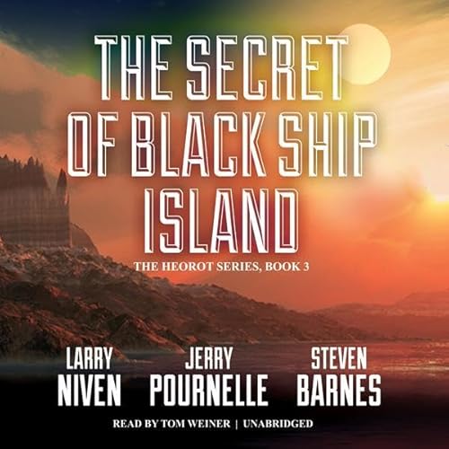 The Secret of Black Ship Island (Heorot) (Larry Niven, Jerry Pournelle, Steven Barnes)