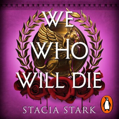Stream We Who Will Die by Stacia Stark
