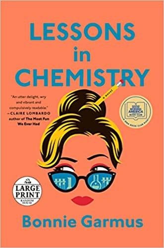 Lessons in Chemistry (Bonnie Garmus)