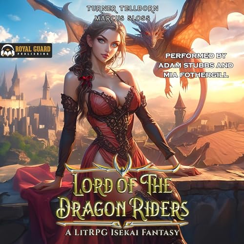 Turner Tellborn, Marcus Sloss: Lord of the Dragon Riders (The Firebound Dragon Riders)
