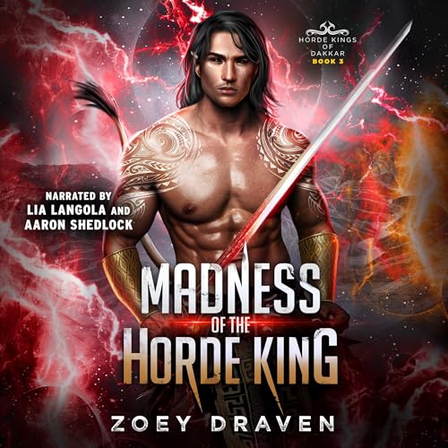 Zoey Draven: Madness of the Horde King (Horde Kings of Dakkar)