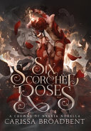 Six Scorched Roses (Crowns of Nyaxia) – Full Audiobook