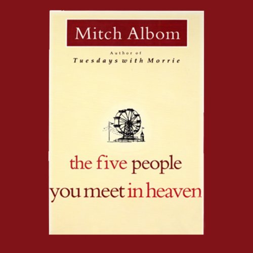 Free Audiobook: The Five People You Meet in Heaven by Mitch Albom